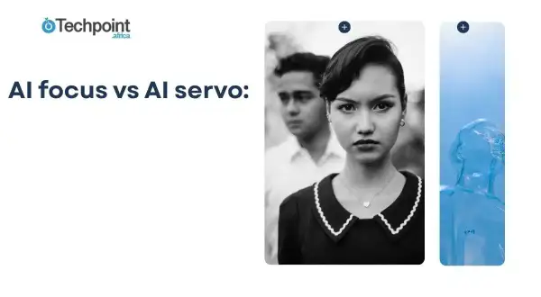 Comparaison entre AI focus et AI servo : un portrait noir et blanc d'une jeune femme et d'un homme, à côté d'une sculpture bleue abstraite.